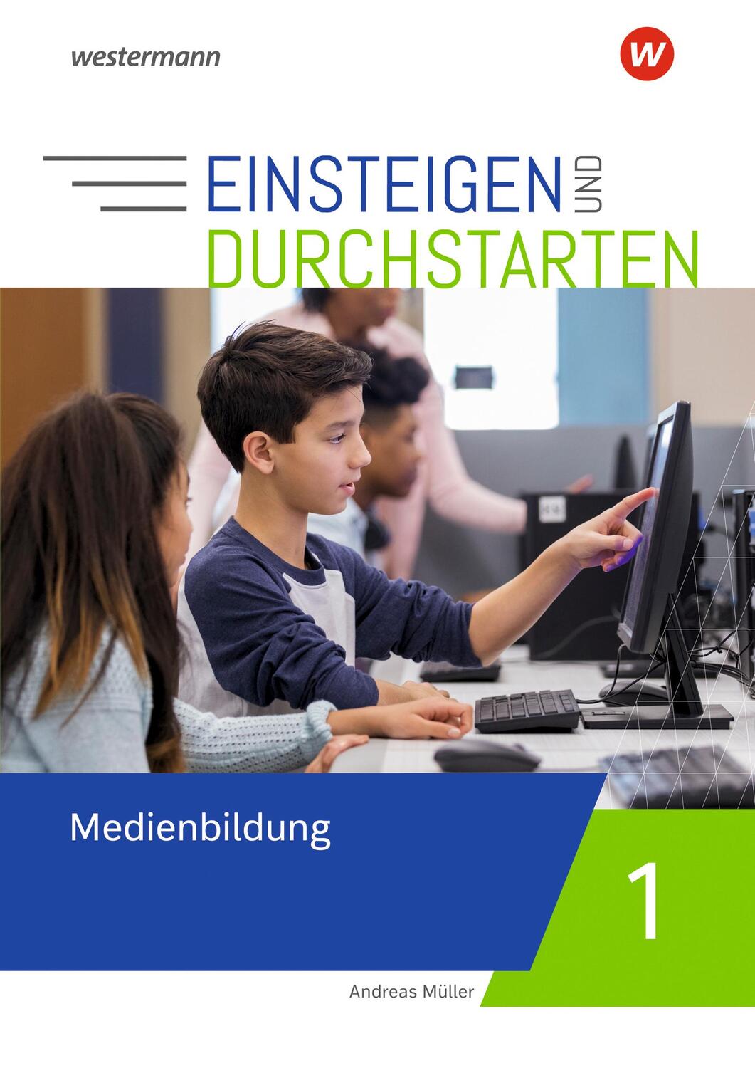 Cover: 9783141234268 | Einsteigen und durchstarten - Medienbildung 1. Arbeitsheft | Broschüre