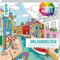 Cover: 9783772446856 | Colorful World - Urlaubsglück | Ausmalen &amp; entspannen | Tannaz Afschar