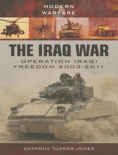 Cover: 9781781591659 | Iraq War: Operation Iraqi Freedom 2003 | Anthony Tucker-Jones | Buch