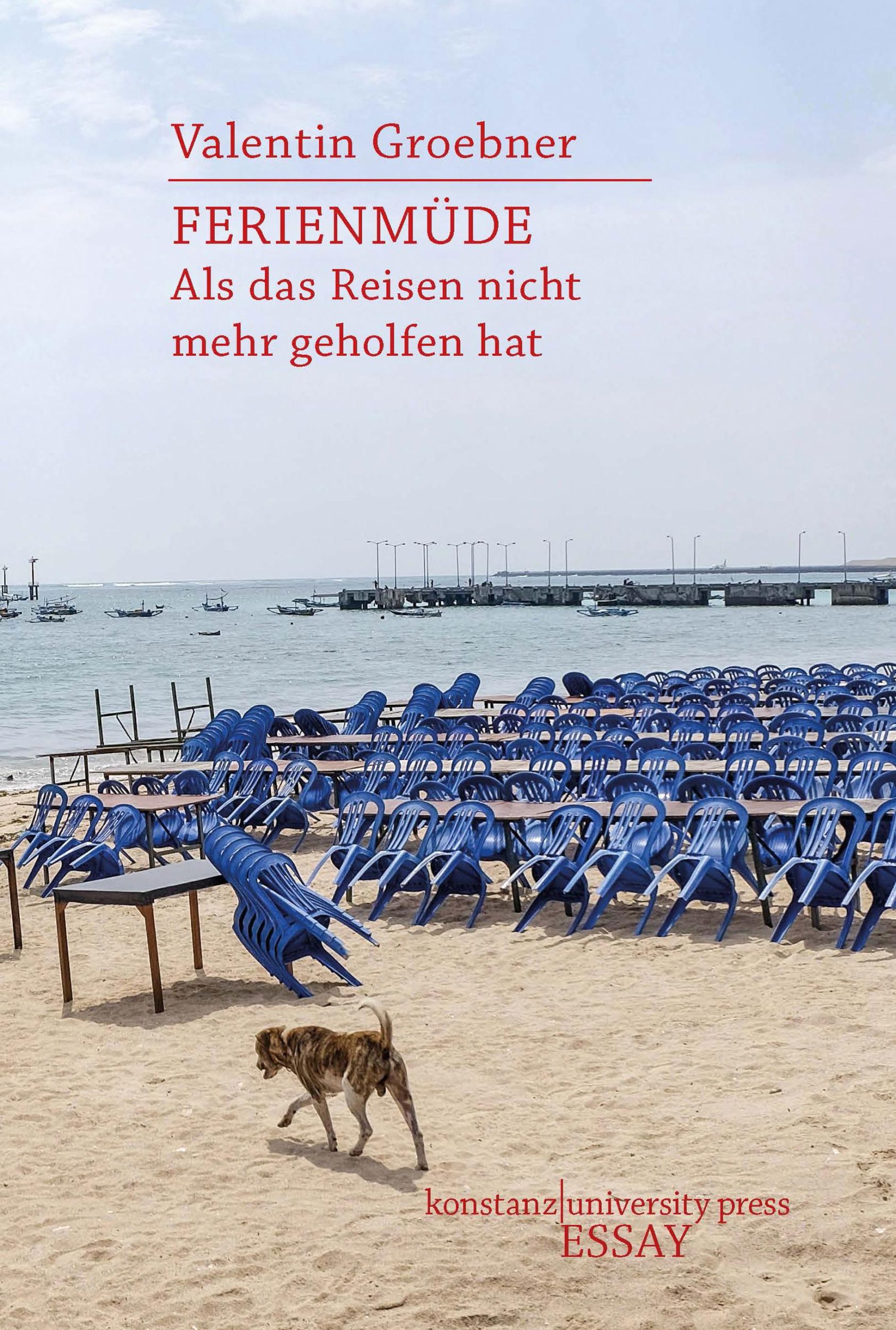 Cover: 9783835391260 | Ferienmüde | Als das Reisen nicht mehr geholfen hat | Groebner | Buch