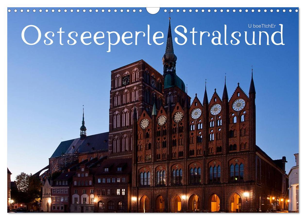 Cover: 9783435549603 | Ostseeperle Stralsund (Wandkalender 2025 DIN A3 quer), CALVENDO...