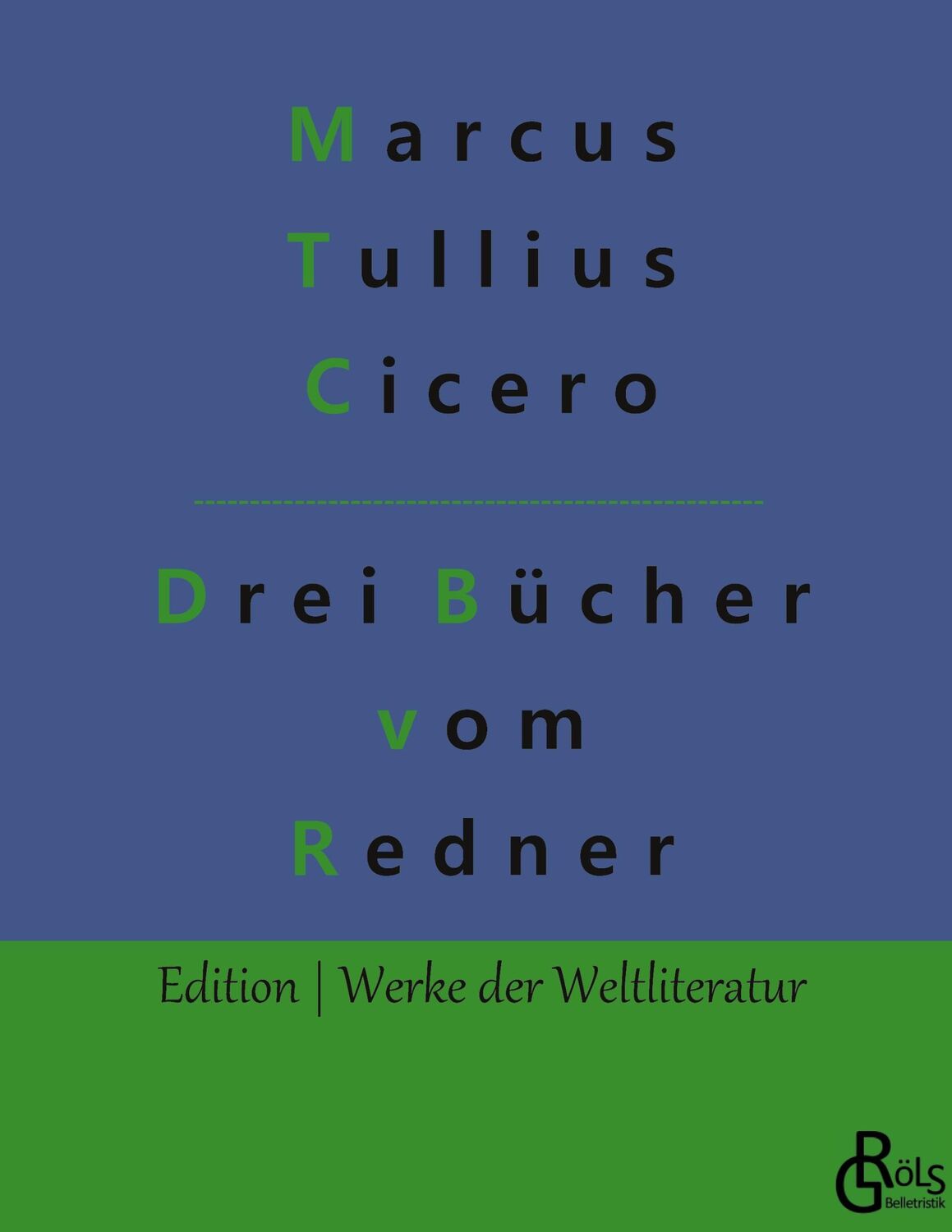 Cover: 9783966375252 | Drei Bücher vom Redner | Marcus Tullius Cicero | Buch | 292 S. | 2022