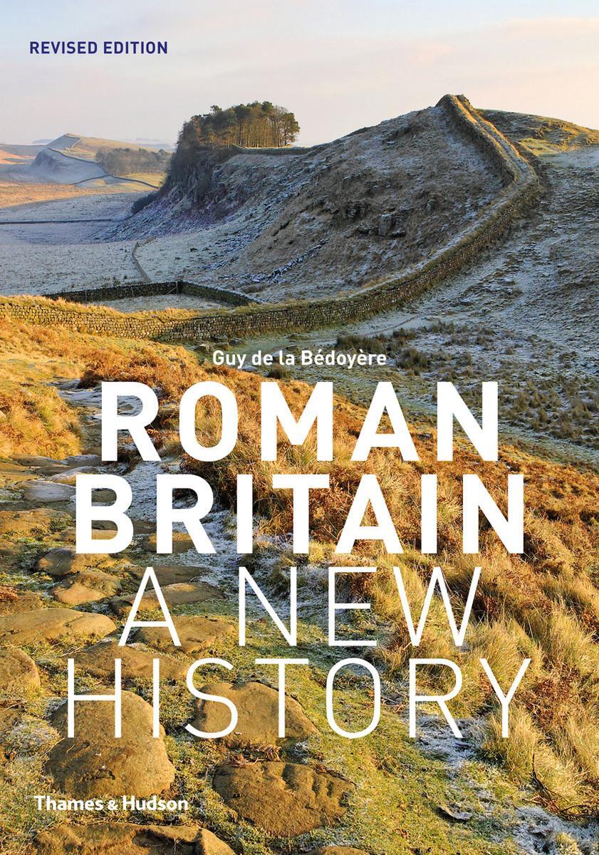 Cover: 9780500291146 | Roman Britain | A New History | Guy De La Bedoyere | Taschenbuch