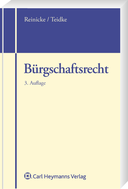 Cover: 9783800641192 | Bürgschaftsrecht | Dietrich Reinicke (u. a.) | Taschenbuch | XVIII