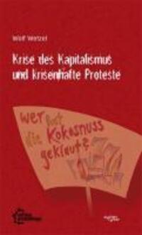 Cover: 9783942885157 | Krise des Kapitalismus und krisenhafte Proteste | Wolf Wetzel | Buch