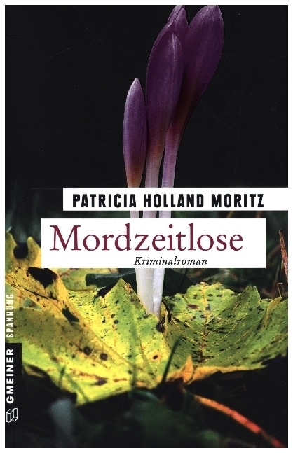 Cover: 9783839222362 | Mordzeitlose | Kriminalroman | Patricia Holland Moritz | Taschenbuch