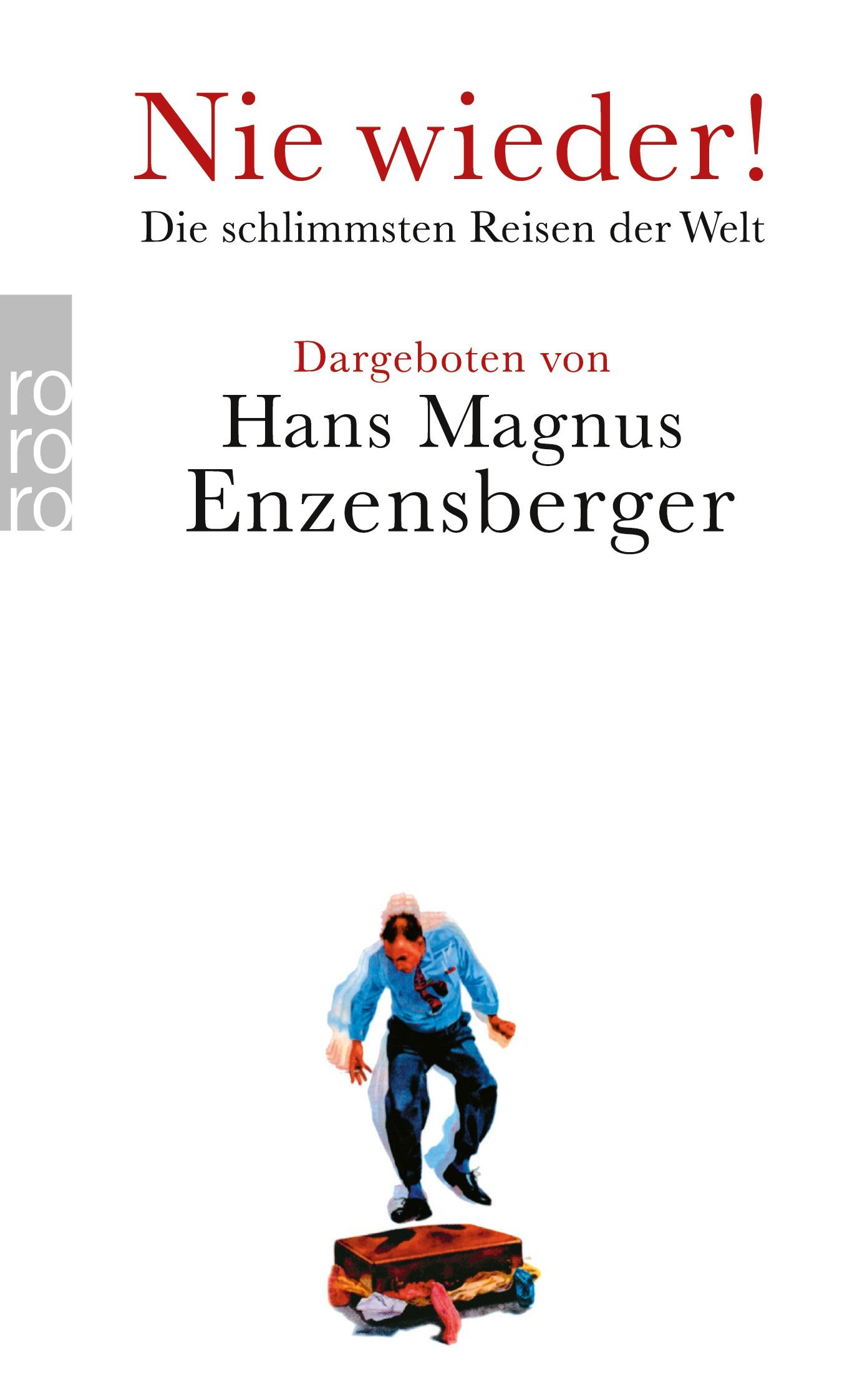 Cover: 9783499258114 | Nie wieder! | Hans Magnus Enzensberger | Taschenbuch | 416 S. | 2014