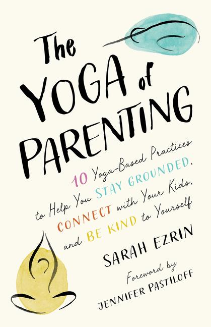 Cover: 9781645471172 | The Yoga of Parenting | Sarah Ezrin | Taschenbuch | Englisch | 2023