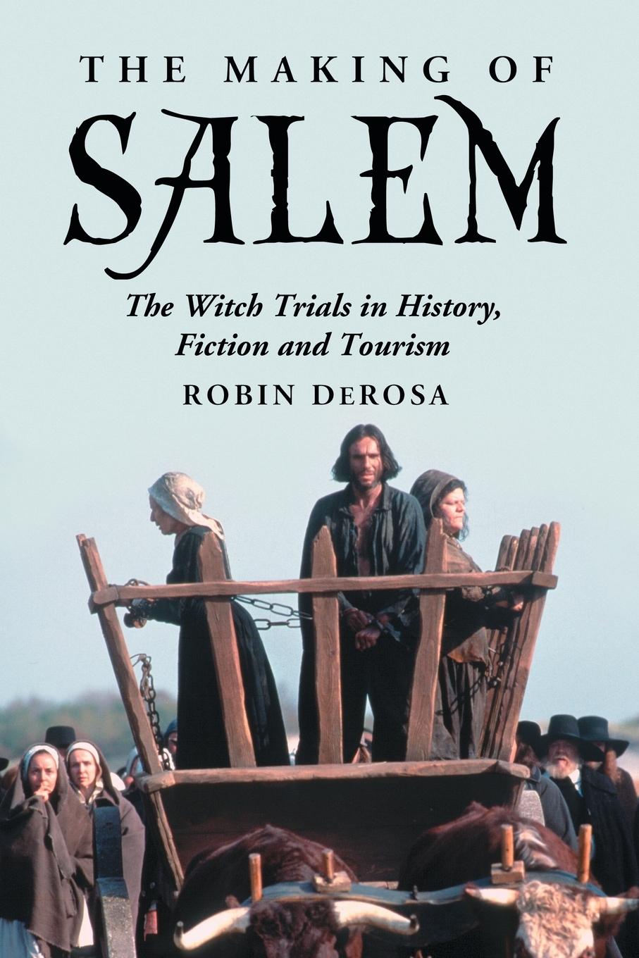 Cover: 9780786439836 | The Making of Salem | The Witch Trials in History, Fiction and Tourism