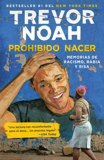 Cover: 9781984897534 | Prohibido Nacer: Memorias de Racismo, Rabia Y Risa. / Born a Crime:...