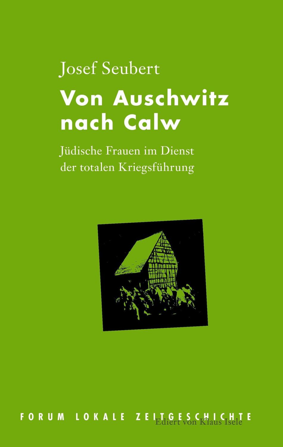 Cover: 9783743151918 | Von Auschwitz nach Calw | Josef Seubert | Buch | 92 S. | Deutsch