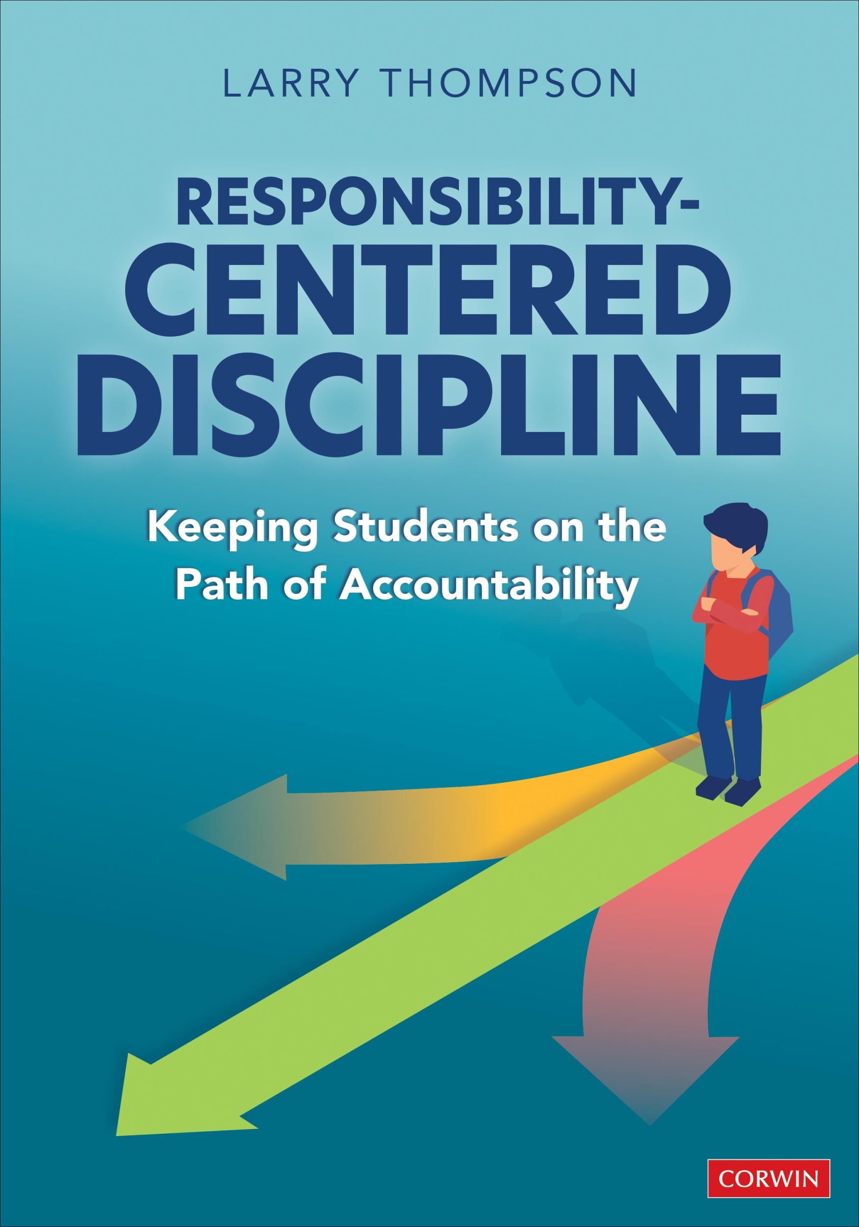 Cover: 9781071924952 | Responsibility-Centered Discipline | Larry L Thompson | Taschenbuch