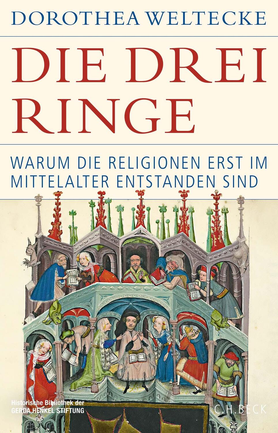 Cover: 9783406811920 | Die drei Ringe | Dorothea Weltecke | Buch | 608 S. | Deutsch | 2024