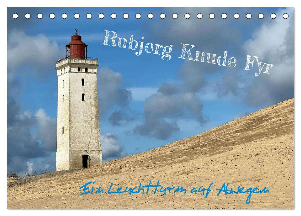 Cover: 9783383856921 | Rubjerg Knude Fyr - Ein Leuchtturm auf Abwegen (Tischkalender 2025...