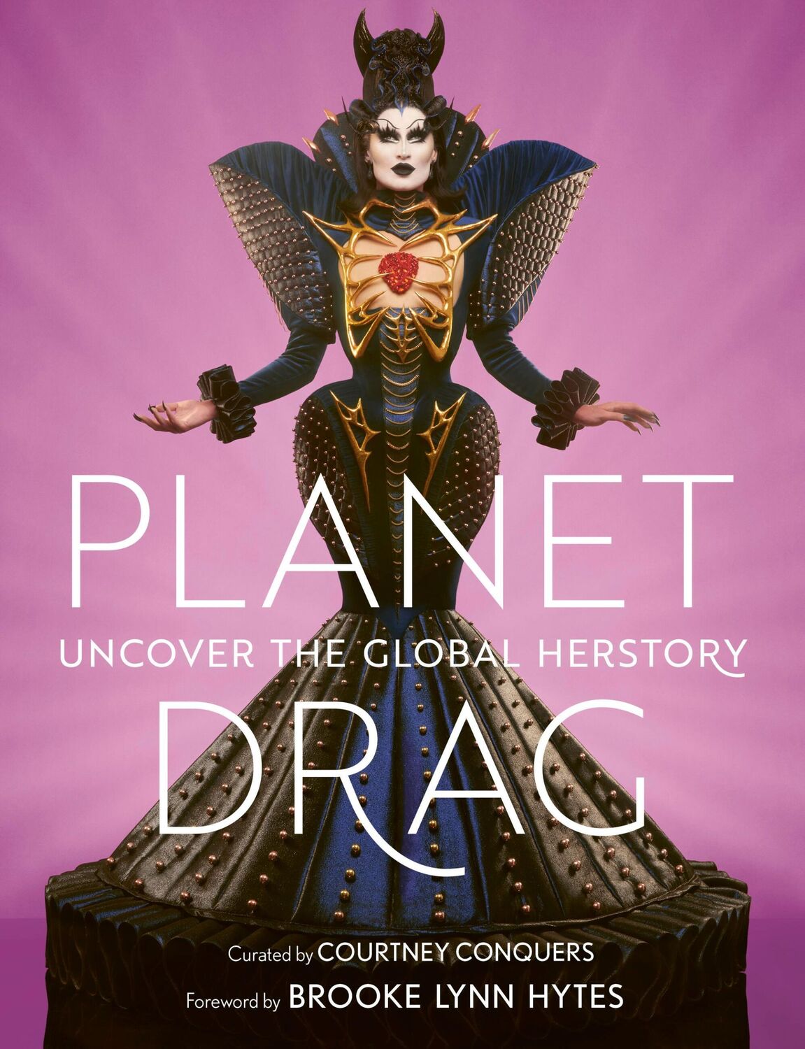 Cover: 9780711290723 | Planet Drag | Uncover the Global Herstory | Courtney Conquers | Buch