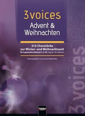 Cover: 9783850619325 | 3 voices Advent &amp; Weihnachten | Lorenz Maierhofer | Taschenbuch | 2013