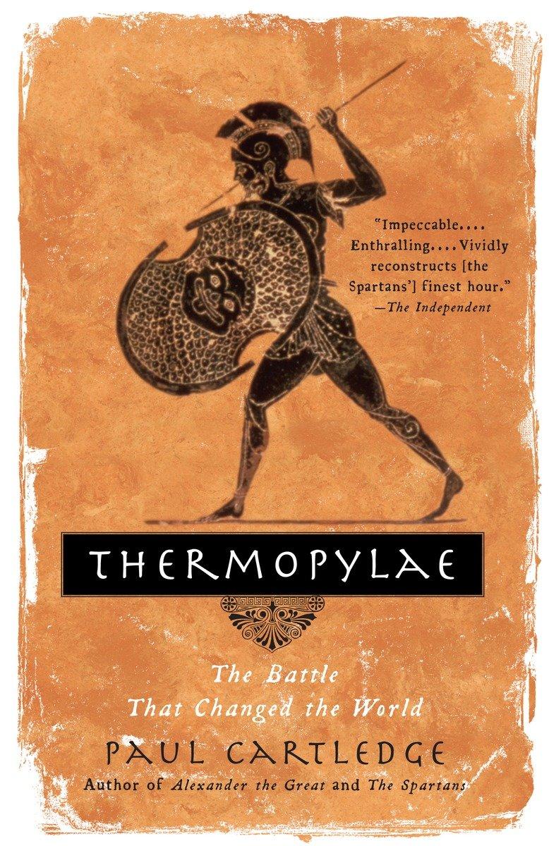 Cover: 9781400079186 | Thermopylae | The Battle That Changed the World | Paul Cartledge