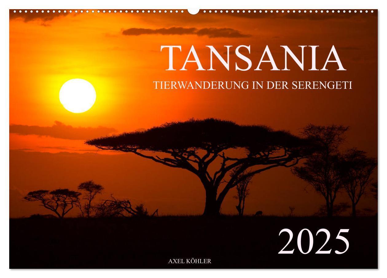 Cover: 9783435341719 | Tansania - Tierwanderung in der Serengeti (Wandkalender 2025 DIN A2...