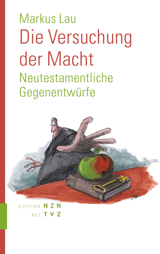 Cover: 9783290201999 | Die Versuchung der Macht | Neutestamentliche Gegenentwürfe | Lau