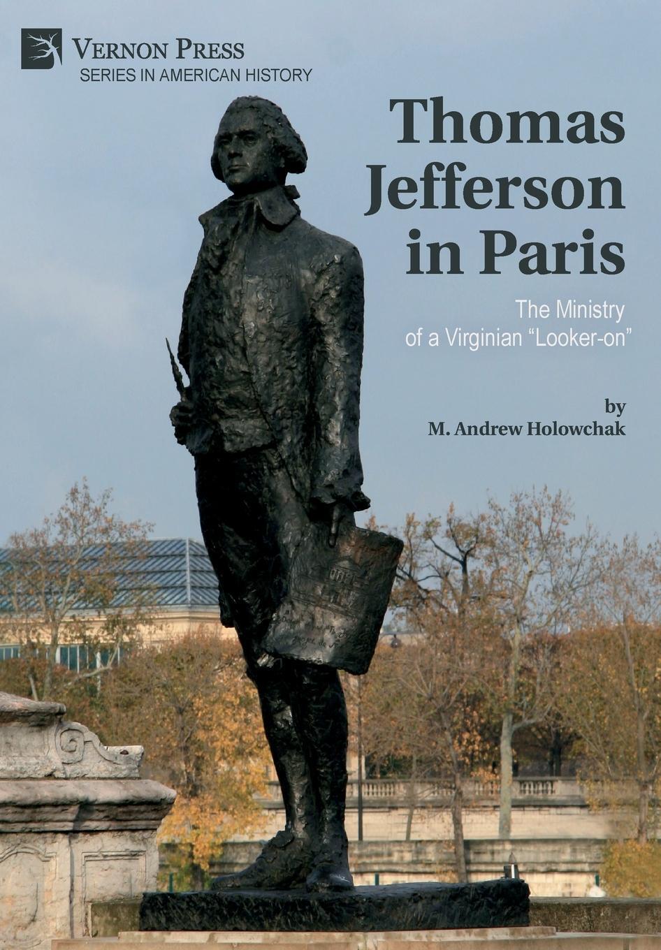 Cover: 9781648894732 | Thomas Jefferson in Paris | The Ministry of a Virginian "Looker-on"