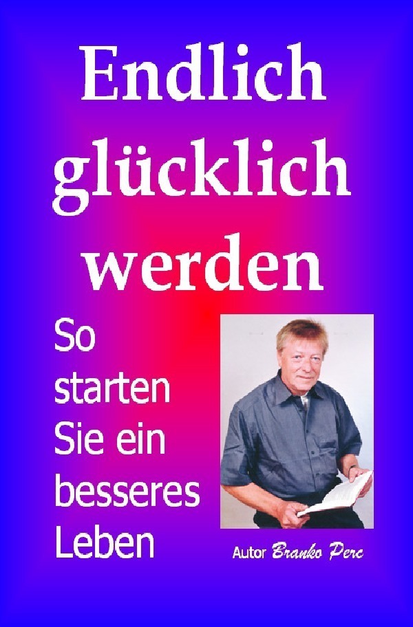 Cover: 9783741809842 | Endlich glücklich werden | Als Single maximale Lebensqualität genießen