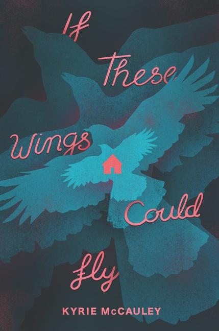 Cover: 9780062885036 | If These Wings Could Fly | Kyrie McCauley | Taschenbuch | 416 S.