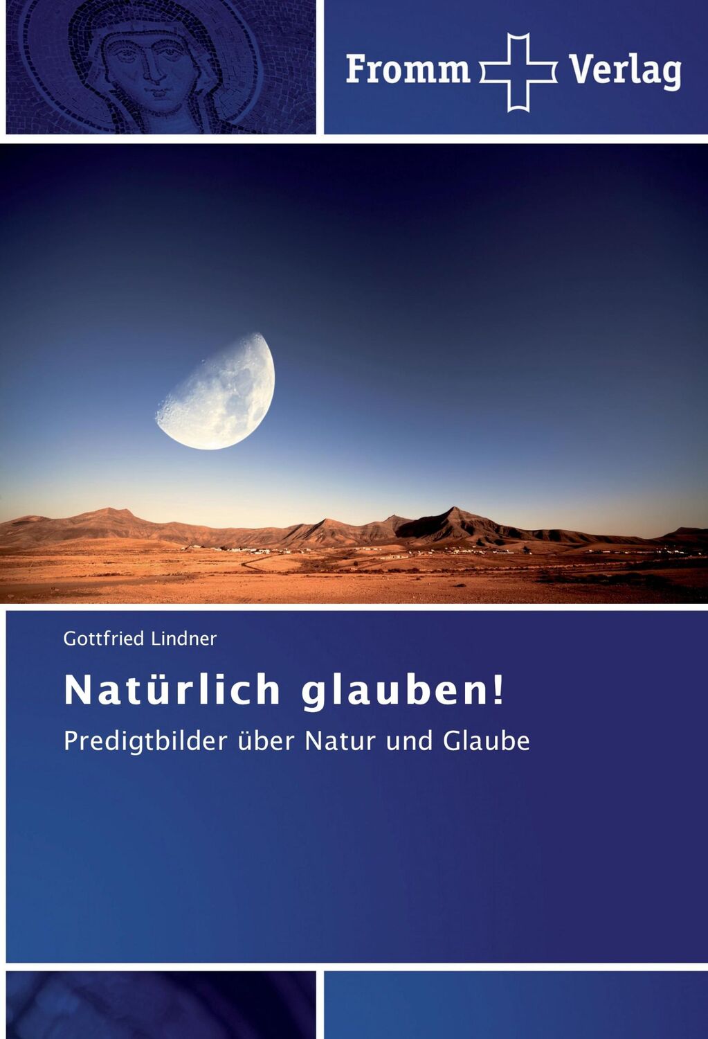 Cover: 9783841606167 | Natürlich glauben! | Predigtbilder über Natur und Glaube | Lindner