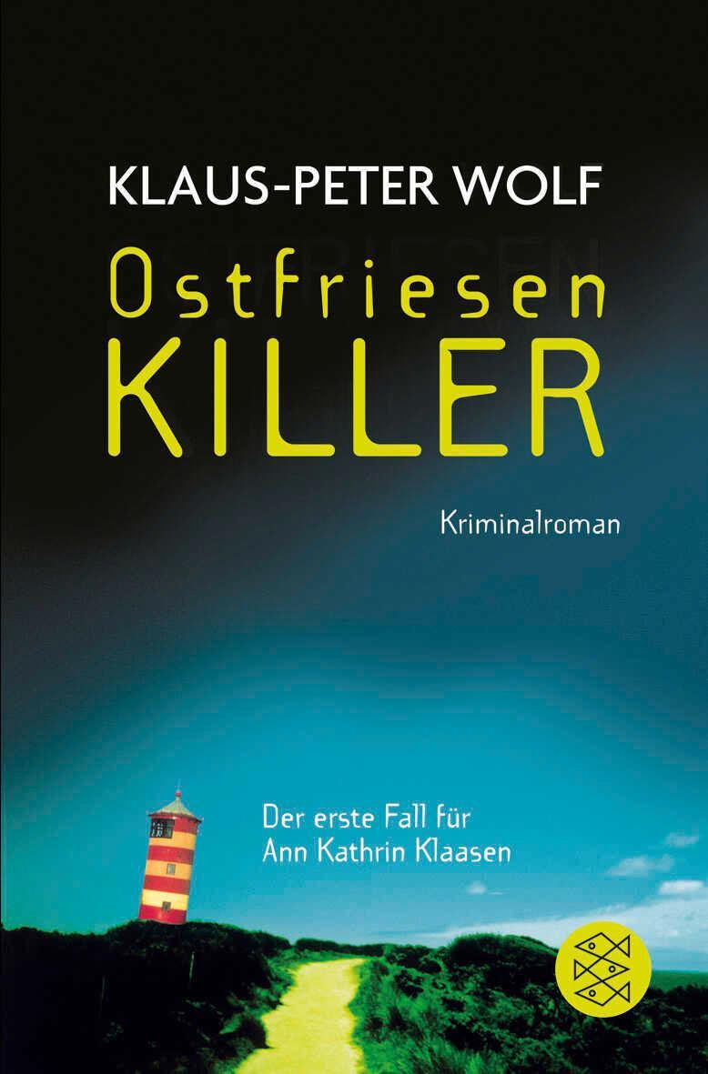 Cover: 9783596166671 | OstfriesenKiller | Klaus-Peter Wolf | Taschenbuch | 311 S. | Deutsch