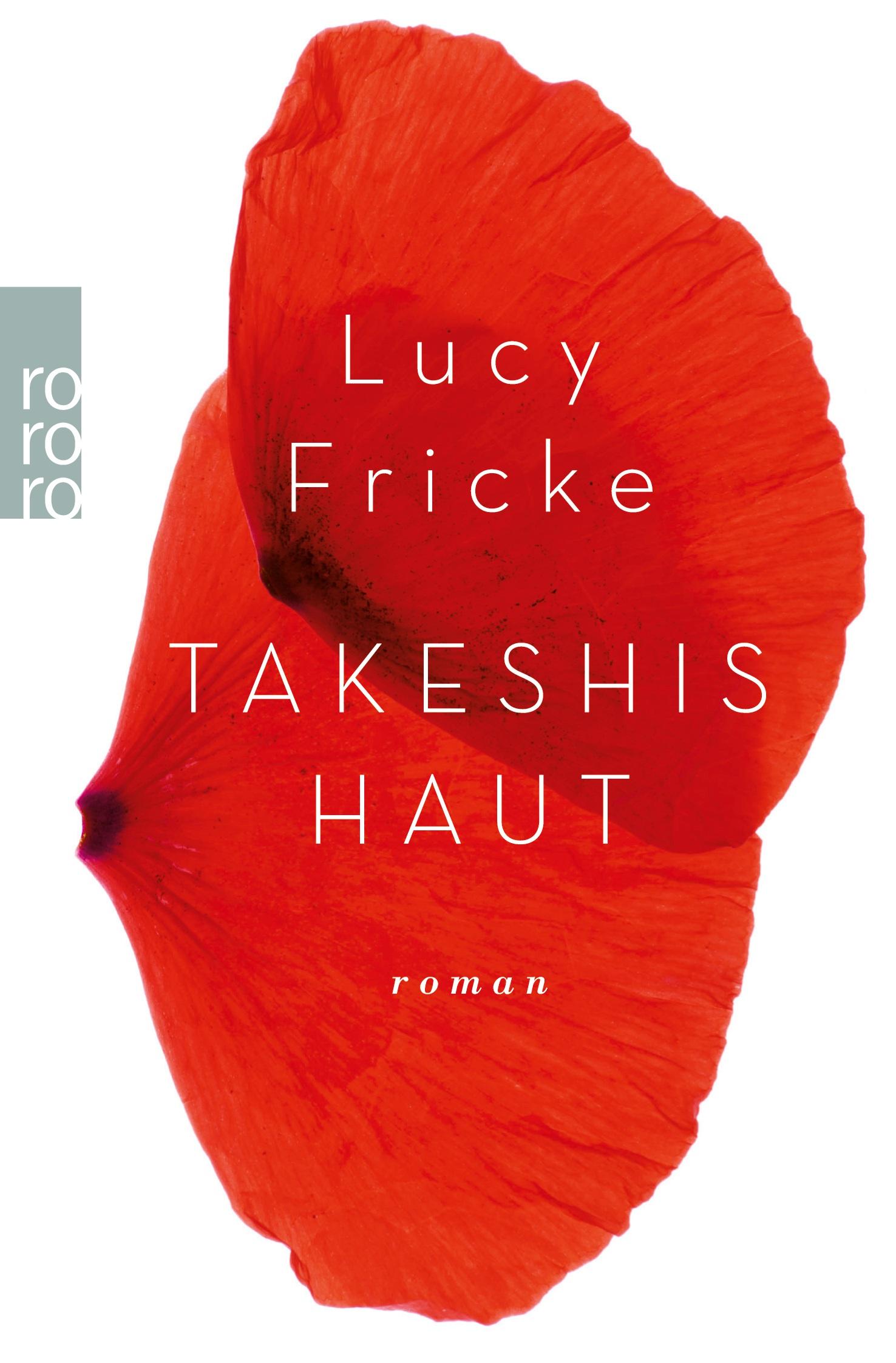 Cover: 9783499266737 | Takeshis Haut | Lucy Fricke | Taschenbuch | 192 S. | Deutsch | 2015