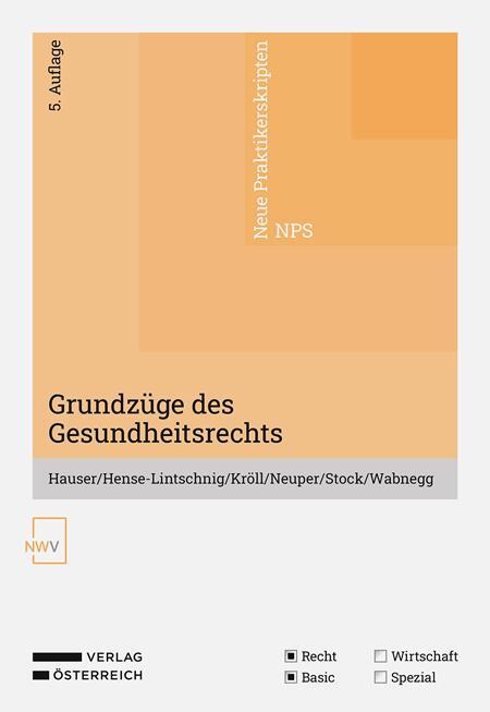 Cover: 9783708342276 | Grundzüge des Gesundheitsrechts | Werner Hauser (u. a.) | Taschenbuch