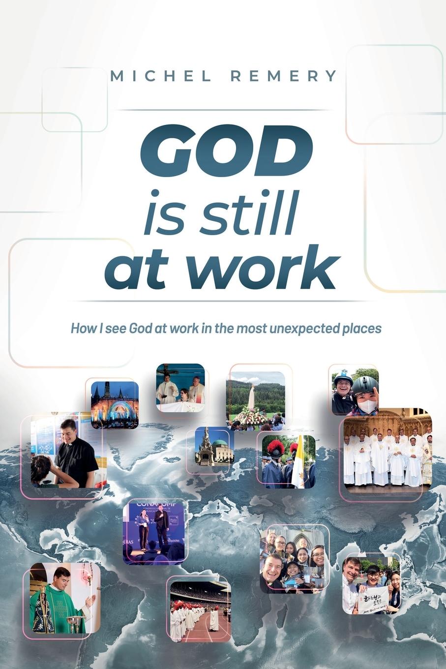 Cover: 9789083208909 | GOD is still at work | Michel Remery | Taschenbuch | Englisch | 2021