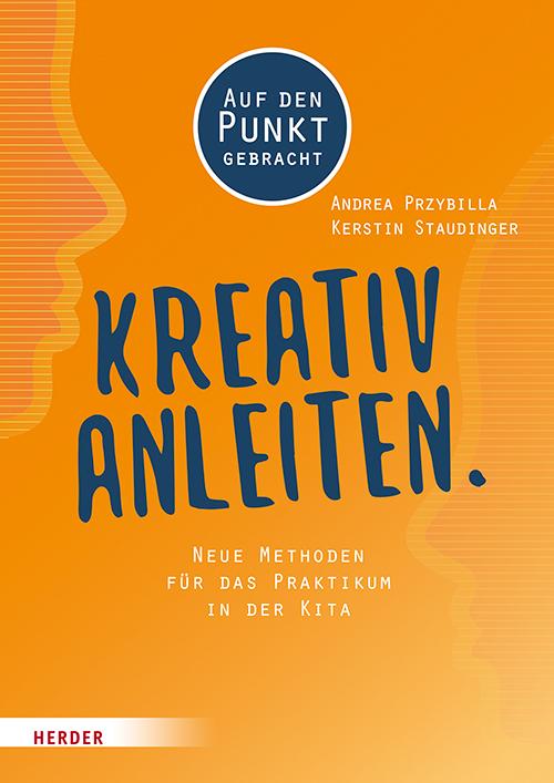 Cover: 9783451387937 | Kreativ anleiten. | Andrea Przybilla (u. a.) | Taschenbuch | 128 S.