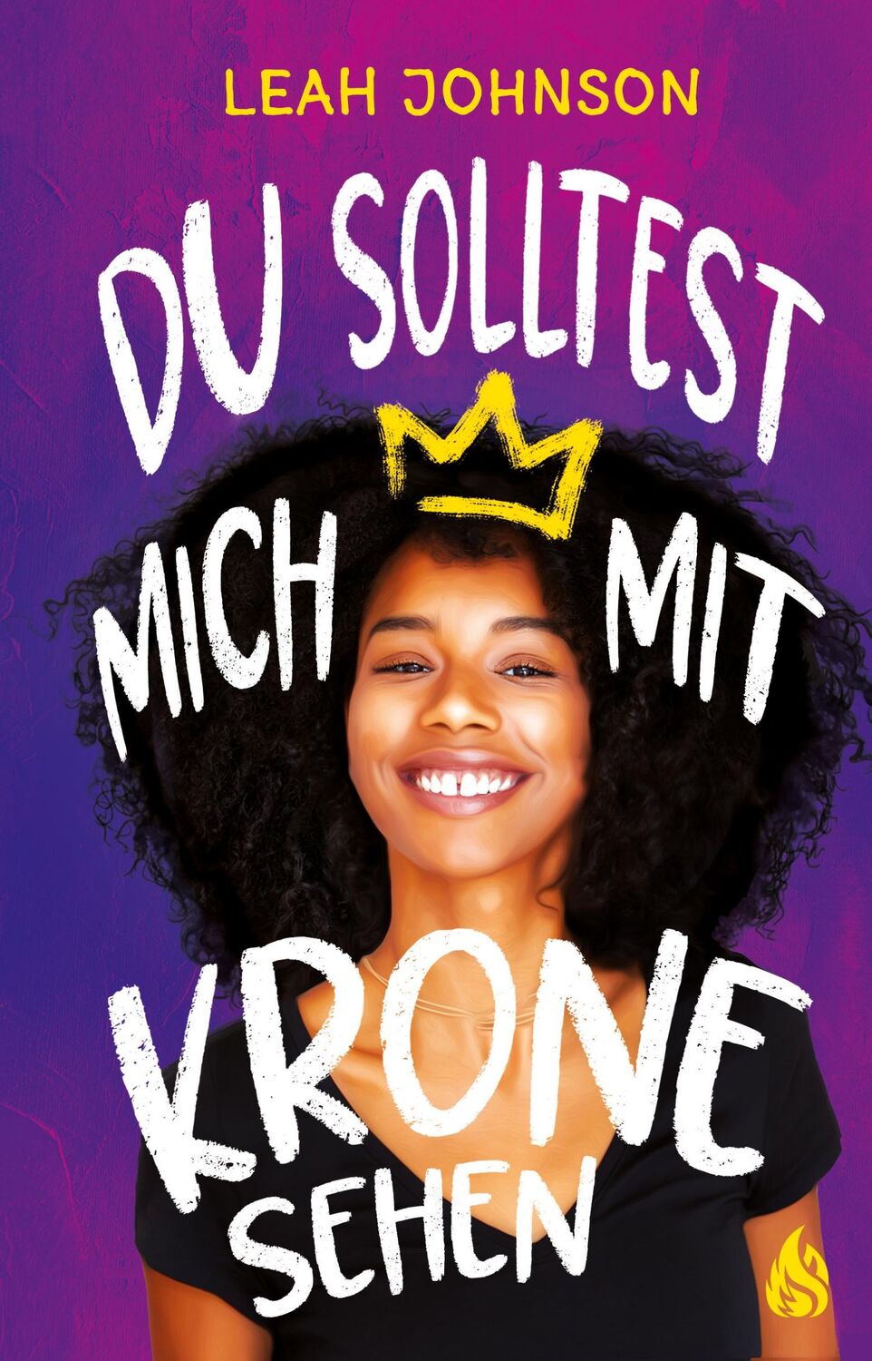 Cover: 9783038800699 | Du solltest mich mit Krone sehen | Leah Johnson | Buch | 384 S. | 2023