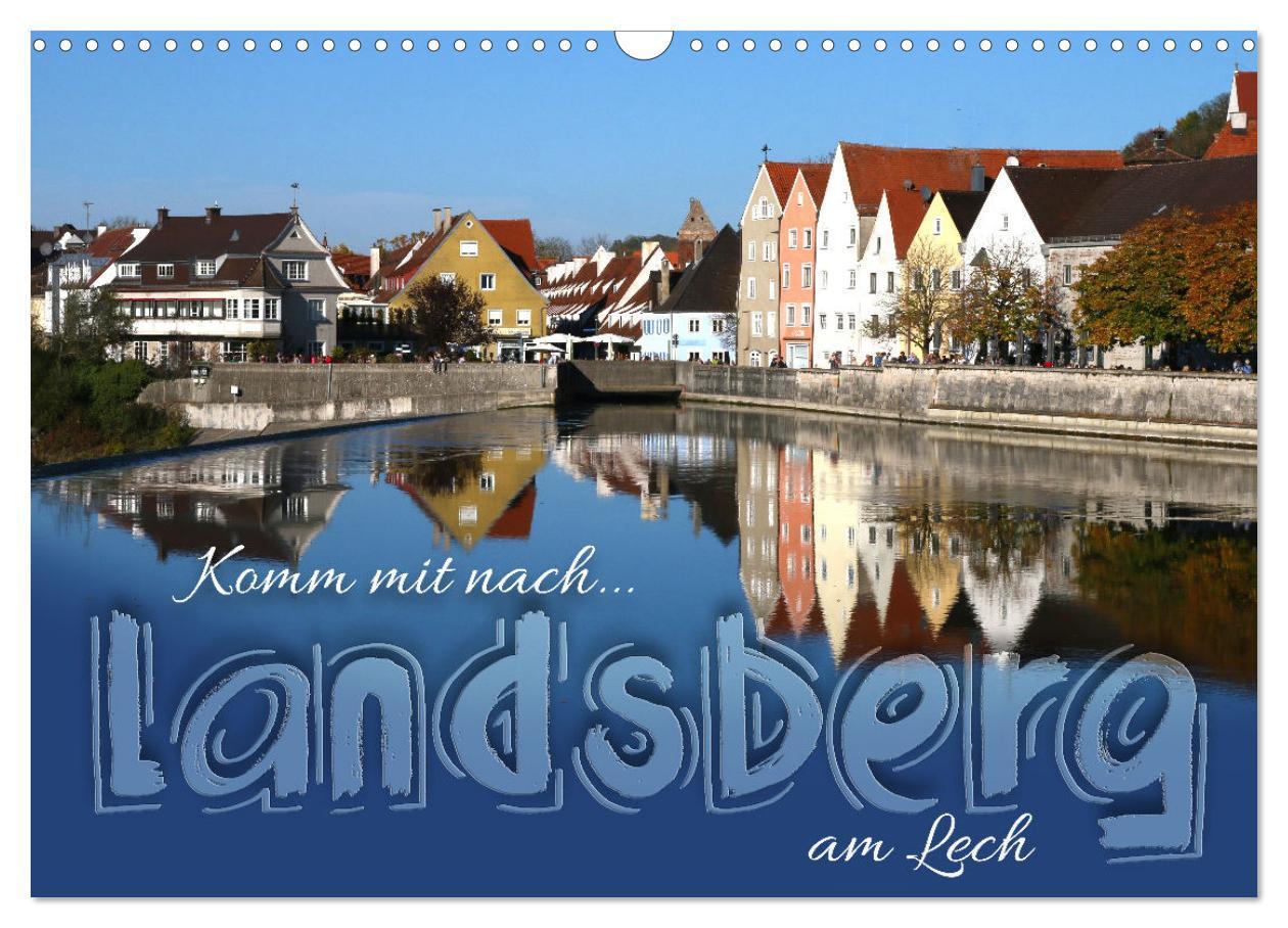 Cover: 9783435942633 | Komm mit nach Landsberg am Lech (Wandkalender 2025 DIN A3 quer),...