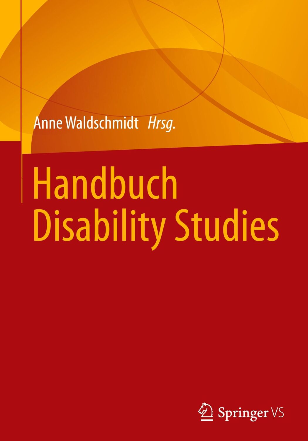 Cover: 9783531175379 | Handbuch Disability Studies | Anne Waldschmidt | Buch | xi | Deutsch