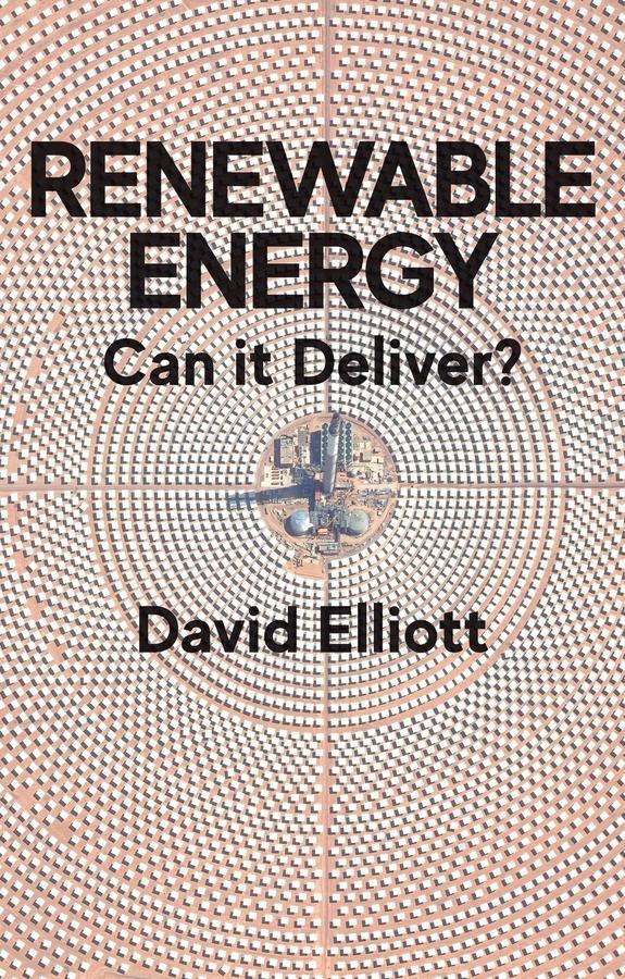 Cover: 9781509541645 | Renewable Energy | Can it Deliver? | David Elliott | Taschenbuch