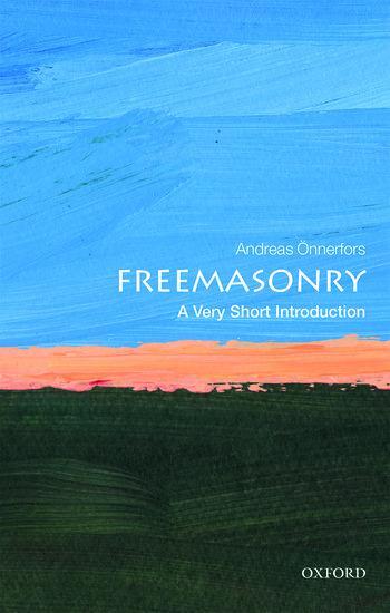 Cover: 9780198796275 | Freemasonry: A Very Short Introduction | Andreas Onnerfors | Buch