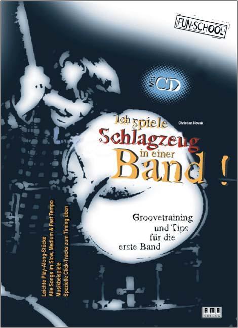 Cover: 9783927190863 | Ich spiele Schlagzeug in einer Band. Mit CD | Christian Nowak | Buch