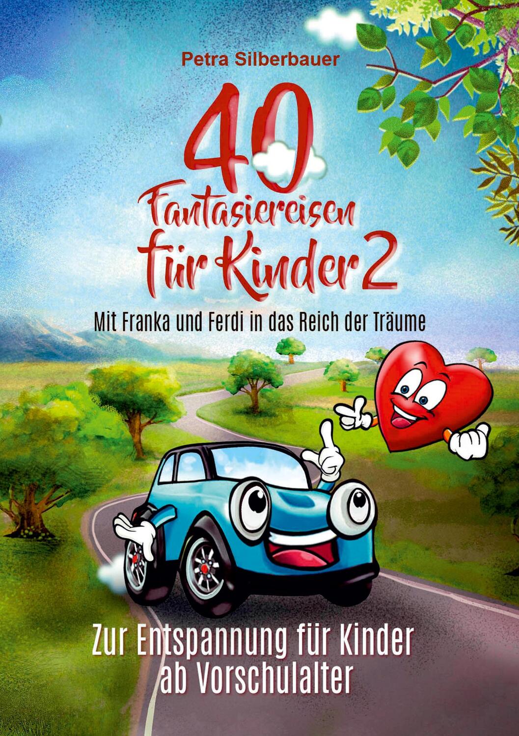 Cover: 9783967381443 | 40 Fantasiereisen für Kinder 2 - Mit Franka und Ferdi in das Reich...