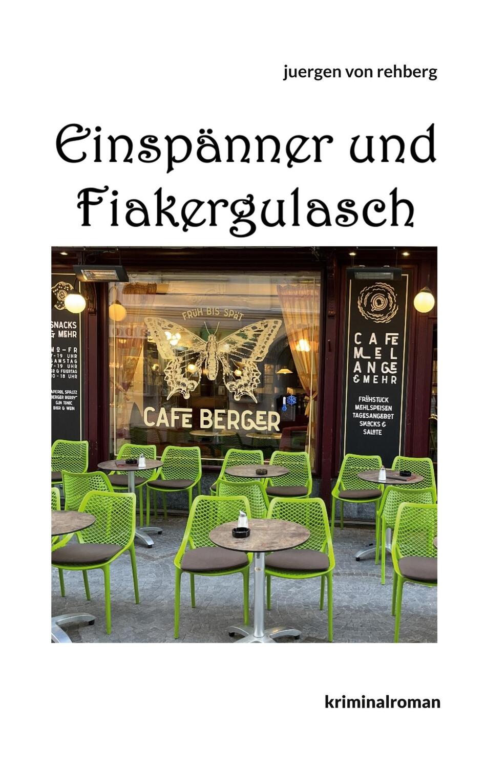 Cover: 9783752830316 | Einspänner und Fiakergulasch | Juergen von Rehberg | Taschenbuch