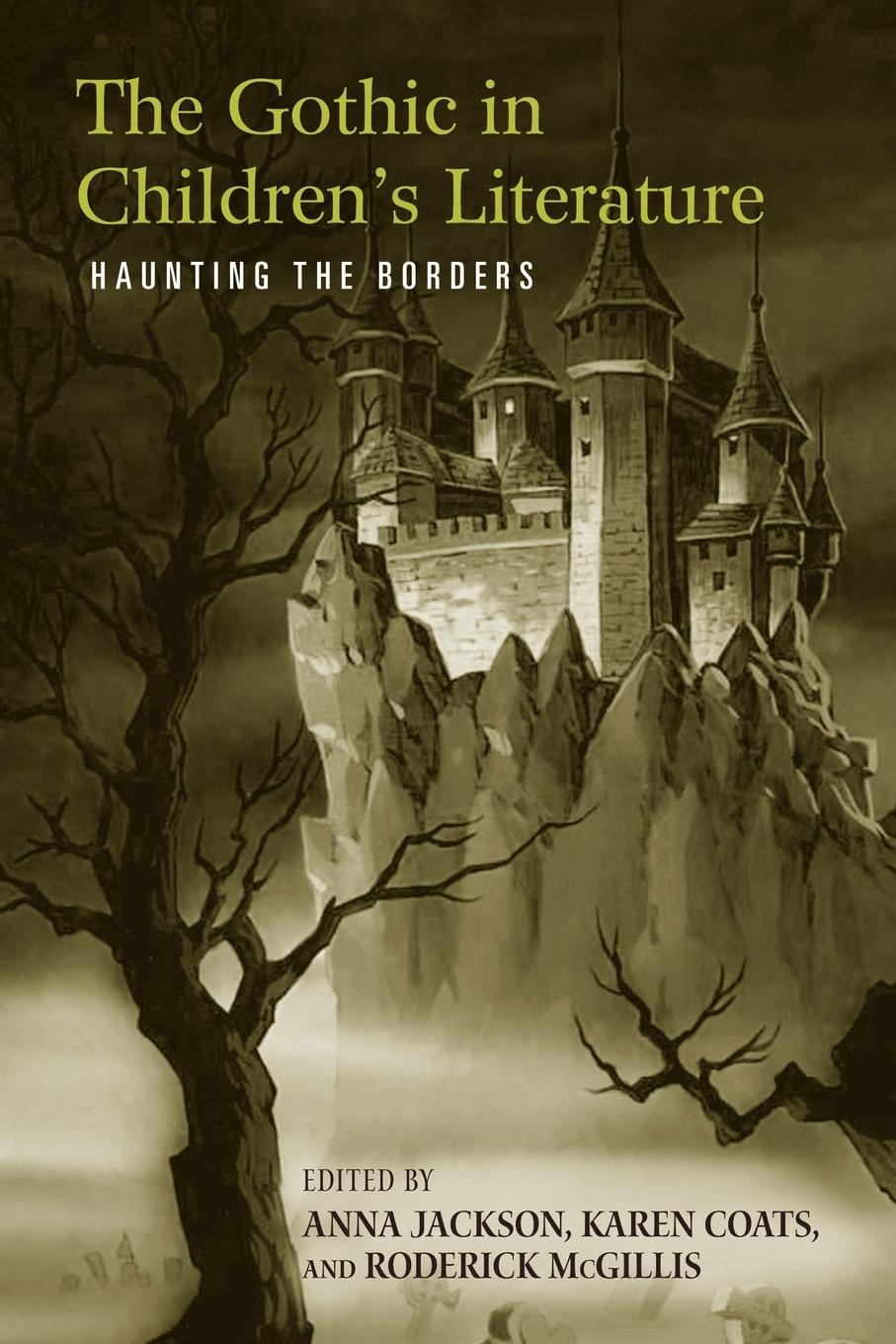 Cover: 9780415875745 | The Gothic in Children's Literature | Haunting the Borders | Mcgillis