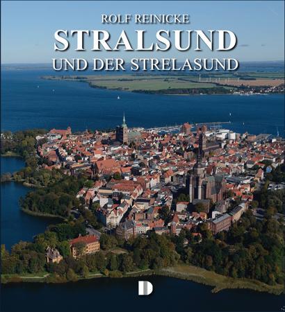 Cover: 9783910150935 | Stralsund und der Strelasund | Rolf Reinicke | Buch | 160 S. | Deutsch