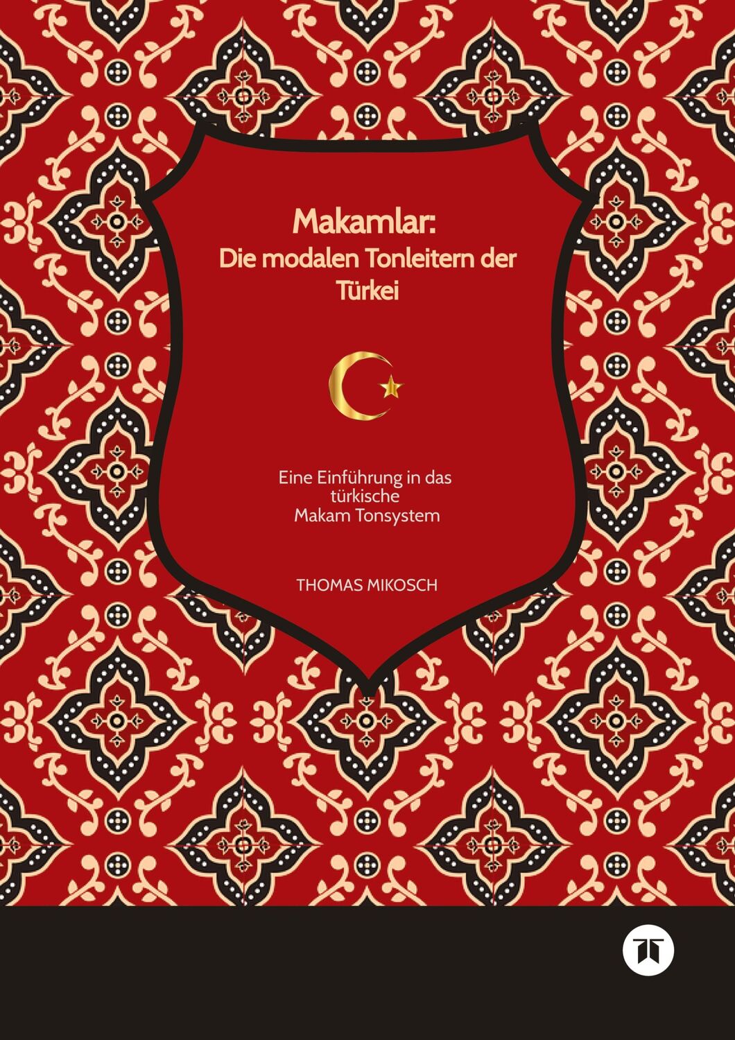 Cover: 9783347791978 | Makamlar: Die modalen Tonleitern der Türkei | Thomas Mikosch | Buch