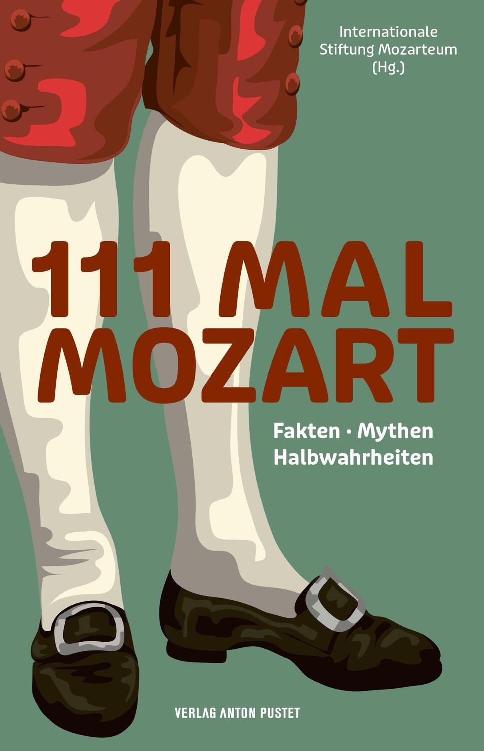 Cover: 9783702511371 | 111 MAL MOZART | Internationale Stiftung Mozarteum | Taschenbuch