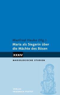 Cover: 9783791735016 | Maria als Siegerin über Mächte des Bösen | Manfred Hauke | Taschenbuch