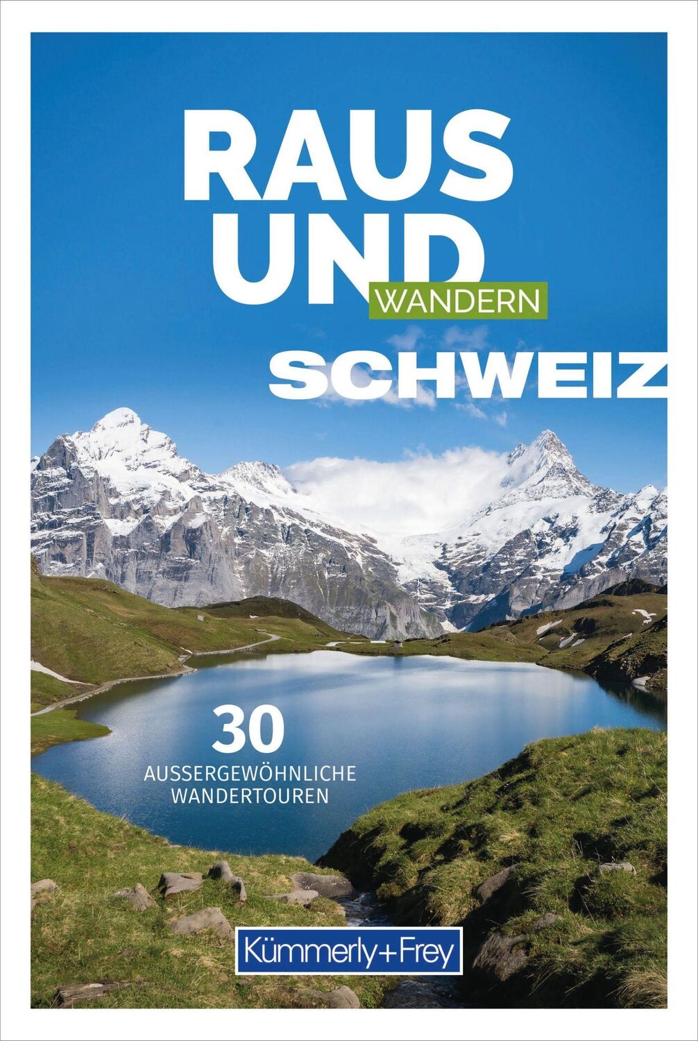 Cover: 9783259037744 | Raus und Wandern Schweiz | Hallwag Kümmerly+Frey AG | Taschenbuch