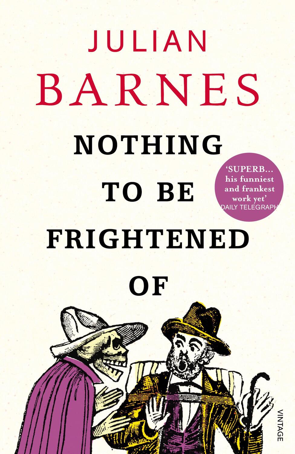 Cover: 9780099523741 | Nothing to be Frightened Of | Julian Barnes | Taschenbuch | 250 S.