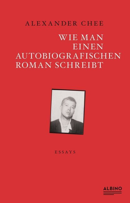 Cover: 9783863002831 | Wie man einen autobiografischen Roman schreibt | Essay | Chee | Buch