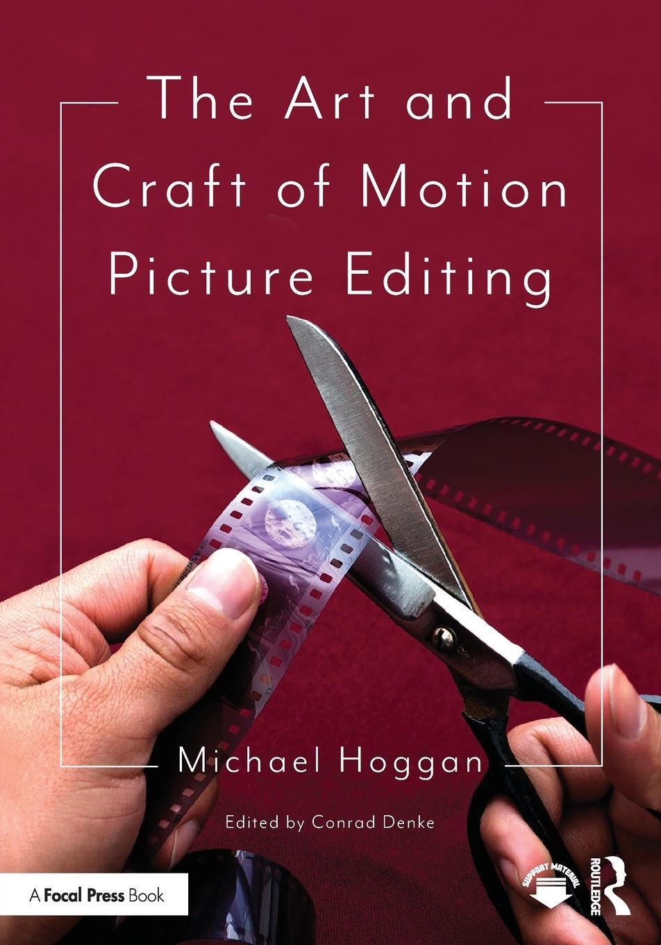 Cover: 9780367568764 | The Art and Craft of Motion Picture Editing | Michael Hoggan | Buch