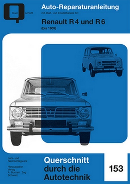 Cover: 9783716822500 | Renault R4 + R6 bis 1969 | Reprint der 8. Auflage 1973 | Buch | 114 S.